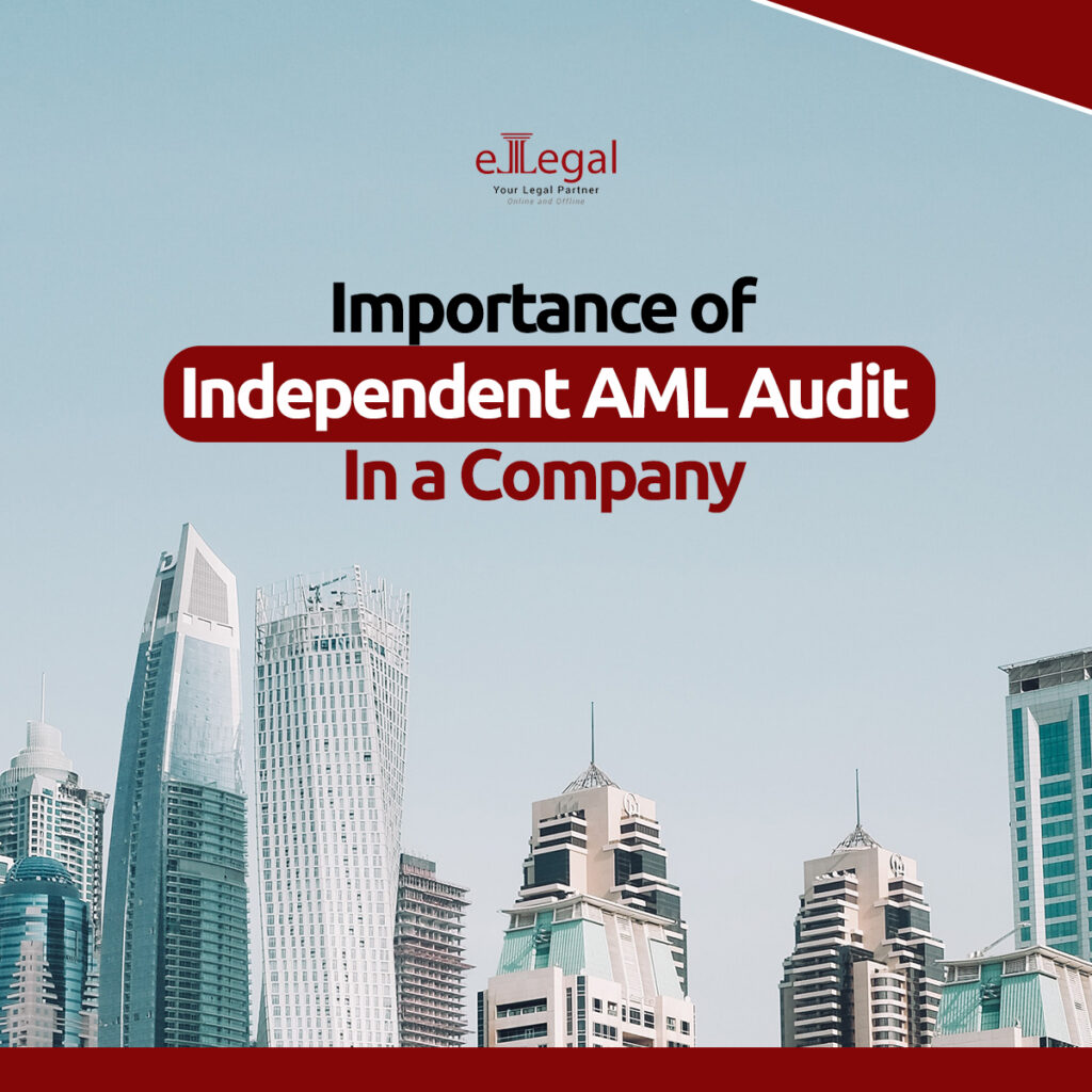 Importance Of Independent AML Audit In A Company