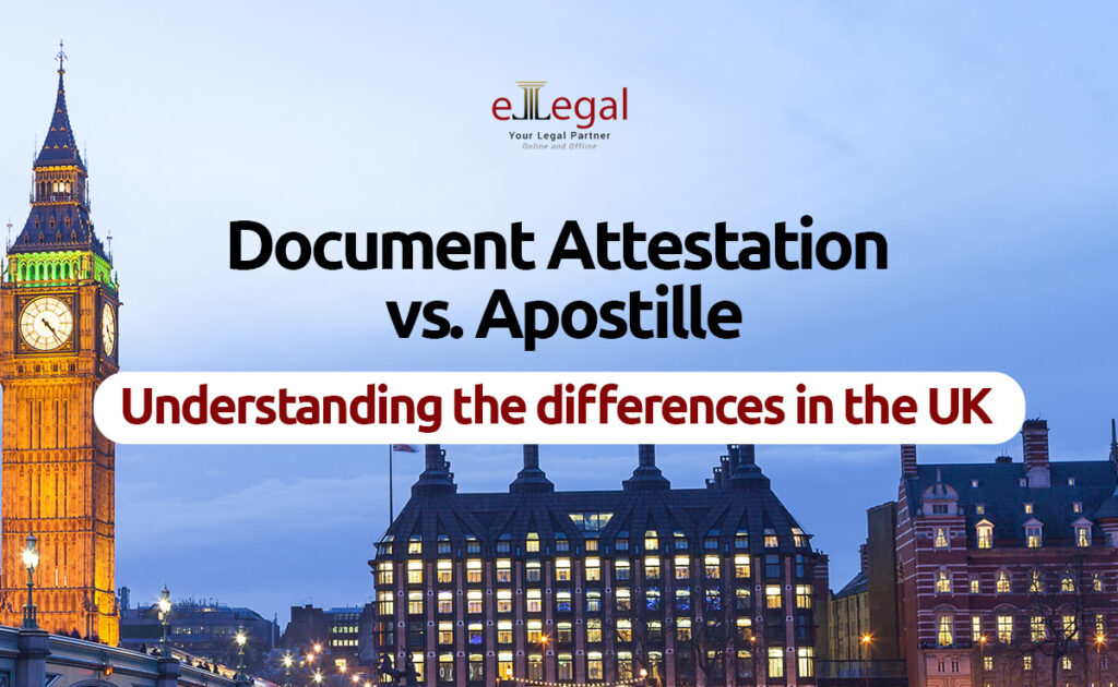 Document Attestation vs. Apostille: Understanding the Differences in the UK