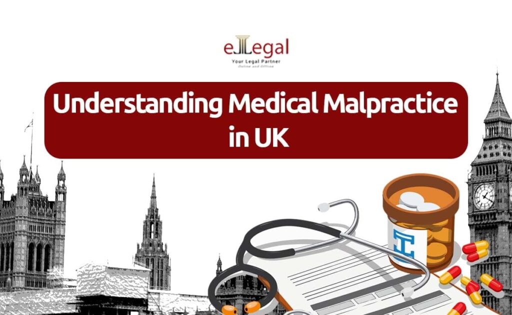 Understanding Medical Malpractice in the UK