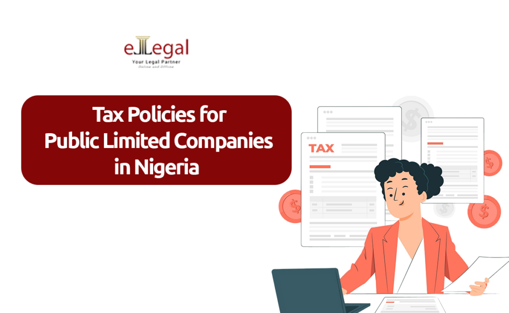 Tax Policies for Public Limited Companies in Nigeria 