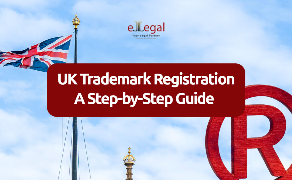 UK Trademark Registration: A Step-by-Step Guide