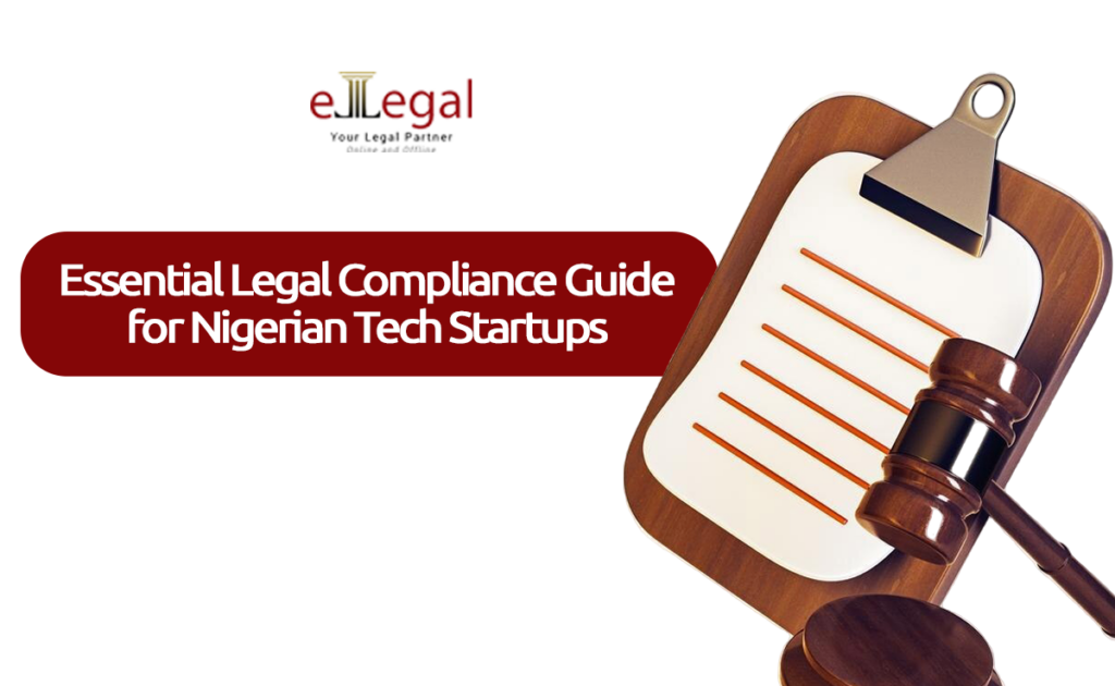 Essential Legal Compliance Guide for Nigerian Tech Startups  